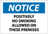 NMC N331RB-NOTICE, POSITIVELY NO SMOKING ALLOWED ON THESE PREMISES, 10X14, RIGID PLASTIC (1 EACH)