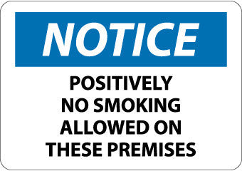 NMC N331PB-NOTICE, POSITIVELY NO SMOKING ALLOWED ON THESE PREMISES, 10X14, PS VINYL (1 EACH)
