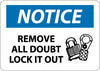 NMC N335PB-NOTICE, REMOVE ALL DOUBT LOCK IT OUT, GRAPHIC, 10X14, PS VINYL (1 EACH)