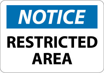 NMC N337RB-NOTICE, RESTRICTED AREA, 10X14, RIGID PLASTIC (1 EACH)