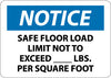 NMC N338RB-NOTICE, SAFE FLOOR LOAD LIMIT NOT TO EXCEED___LBS. PER SQUARE FOOT, 10X14, RIGID PLASTIC (1 EACH)