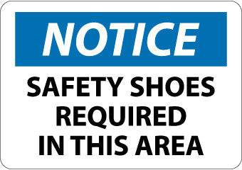 NMC N341RB-NOTICE, SAFETY SHOES REQUIRED IN THIS AREA, 10X14, RIGID PLASTIC (1 EACH)
