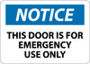 NMC N347AB-NOTICE, THIS DOOR IS FOR EMERGENCY USE ONLY, 10X14, .040 ALUM (1 EACH)
