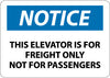 NMC N349PB-NOTICE, THIS ELEVATOR IS FOR FREIGHT ONLY NOT FOR PASSENGERS, 10X14, PS VINYL (1 EACH)