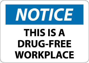 NMC N350PB-NOTICE, THIS IS A DRUG-FREE WORKPLACE, 10X14, PS VINYL (1 EACH)