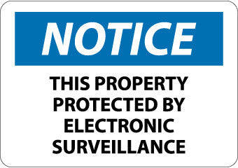 NMC N353PB-NOTICE, THIS PROPERTY PROTECTED BY ELECTRONIC SURVEILLANCE, 10X14, PS VINYL (1 EACH)