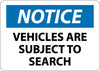 NMC N360RB-NOTICE, VEHICLES ARE SUBJECT TO SEARCH, 10X14, RIGID PLASTIC (1 EACH)