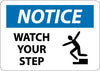NMC N363PB-NOTICE, WATCH YOUR STEP, GRAPHIC, 10X14, PS VINYL (1 EACH)