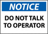 NMC N366AP-NOTICE, DO NOT TALK TO OPERATOR, 3X5, PS VINYL (PAK OF 5)