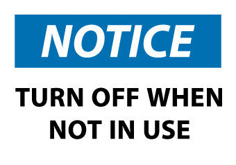 NMC N369AP-NOTICE, TURN OFF WHEN NOT IN USE, 3X5, PS VINYL (PAK OF 5)