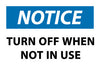 NMC N369AP-NOTICE, TURN OFF WHEN NOT IN USE, 3X5, PS VINYL (PAK OF 5)