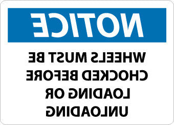 NMC N372AB-NOTICE, WHEELS MUST BE CHOCKED BEFORE LOADING OR UNLOADING (MIRROR IMAGE), 10X14, .040 ALUM (1 EACH)