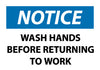 NMC N43AP-NOTICE, WASH HANDS BEFORE RETURNING TO WORK, 3X5, PS VINYL (PAK OF 5)