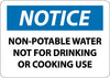 NMC N50R-NOTICE, NON-POTABLE WATER NOT FOR DRINKING OR COOKING, 7X10, RIGID PLASTIC (1 EACH)