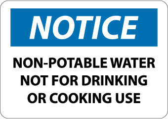 NMC N50RB-NOTICE, NON-POTABLE WATER NOT FOR DRINKING OR COOKING, 10X14, RIGID PLASTIC (1 EACH)