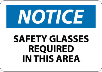 NMC N6RB-NOTICE, SAFETY GLASSES REQUIRED IN THIS AREA, 10X14, RIGID PLASTIC (1 EACH)