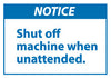 NMC NGA13AP-NOTICE, SHUT OFF MACHINE WHEN UNATTENDED, 3X5, PS VINYL (PAK OF 5)