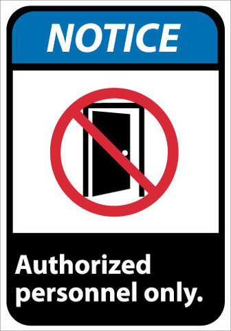 NMC NGA16PB-NOTICE, AUTHORIZED PERSONNEL ONLY, 14X10, PS VINYL (1 EACH)