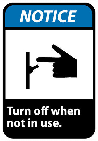 NMC NGA23RB-NOTICE, (GRAPHIC) TURN OFF WHEN NOT IN USE, 14X10, RIGID PLASTIC (1 EACH)