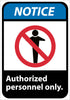 NMC NGA6RB-NOTICE, AUTHORIZED PERSONNEL ONLY (W/GRAPHIC), 14X10, RIGID PLASTIC (1 EACH)