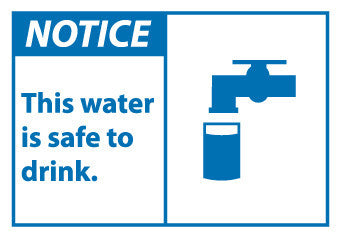 NMC NGA8AP-NOTICE, THIS WATER IS SAFE TO DRINK (GRAPHIC), 3X5, PS VINYL (PAK OF 5)