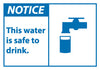 NMC NGA8AP-NOTICE, THIS WATER IS SAFE TO DRINK (GRAPHIC), 3X5, PS VINYL (PAK OF 5)