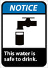 NMC NGA8RB-NOTICE, THIS WATER IS SAFE TO DRINK (W/GRAPHIC), 14X10, RIGID PLASTIC (1 EACH)