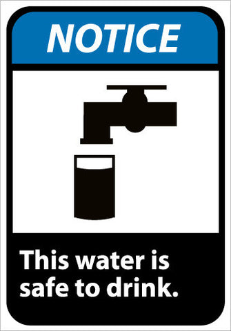 NMC NGA8R-NOTICE, THIS WATER IS SAFE TO DRINK (W/GRAPHIC), 10X7, RIGID PLASTIC (1 EACH)