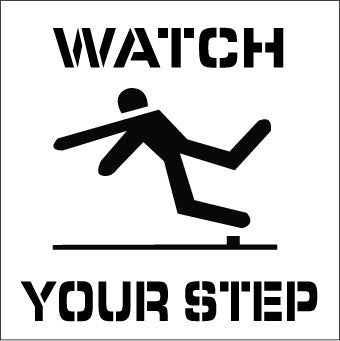 NMC PMS201-STENCIL, WATCH YOUR STEP, 24X24 (1 EACH)