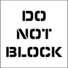 NMC PMS224-STENCIL, DO NOT BLOCK, 24X24, .060 PLASTIC (1 EACH)