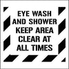 NMC PMS237-STENCIL, EYE WASH AND SHOWER KEEP AREA CLEAR AT ALL TIMES, 24X24, .060 POLYETHYLENE (1 EACH)