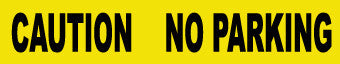 NMC PT23-TAPE, BARRICADE, CAUTION NO PARKING, 3 MIL 3''X1000' (1 ROLL)