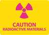 NMC R25AB-(GRAPHIC) CAUTION RADIOACTIVE MATERIALS, 10X14, .040 ALUM (1 EACH)