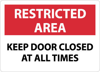 NMC RA13RB-RESTRICTED AREA, KEEP DOOR CLOSED AT ALL TIMES, 10X14, RIGID PLASTIC (1 EACH)