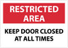 NMC RA13RB-RESTRICTED AREA, KEEP DOOR CLOSED AT ALL TIMES, 10X14, RIGID PLASTIC (1 EACH)