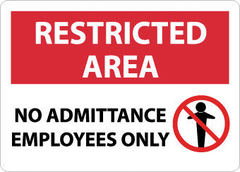 NMC RA16RB-RESTRICTED AREA, NO ADMITTANCE EMPLOYEES ONLY, GRAPHIC, 10X14, RIGID PLASTIC (1 EACH)