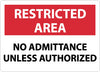 NMC RA17RB-RESTRICTED AREA, NO ADMITTANCE UNLESS AUTHORIZED, 10X14, RIGID PLASTIC (1 EACH)