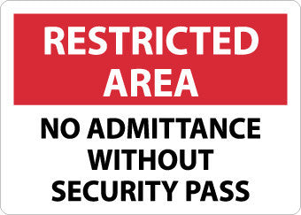 NMC RA19RB-RESTRICTED AREA, NO ADMITTANCE WITHOUT SECURITY PASS, 10X14, RIGID PLASTIC (1 EACH)