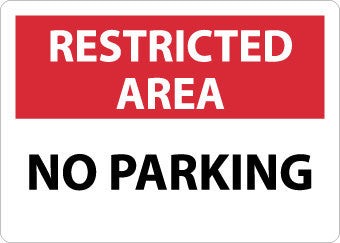 NMC RA20AB-RESTRICTED AREA, NO PARKING, 10X14, .040 ALUM (1 EACH)