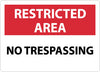 NMC RA21RB-RESTRICTED AREA, NO TRESPASSING, 10X14, RIGID PLASTIC (1 EACH)