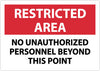 NMC RA22AB-RESTRICTED AREA, NO UNAUTHORIZED PERSONNEL BEYOND THIS POINT, 10X14, .040 ALUM (1 EACH)