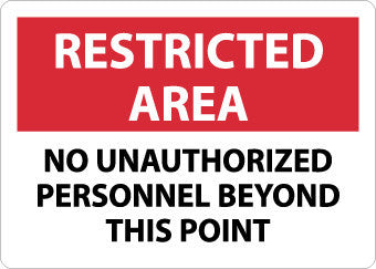 NMC RA22RB-RESTRICTED AREA, NO UNAUTHORIZED PERSONNEL BEYOND THIS POINT, 10X14, RIGID PLASTIC (1 EACH)