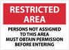 NMC RA25RB-RESTRICTED AREA, PERSONS NOT ASSIGNED TO THIS AREA MUST OBTAIN PERMISSION BEFORE ENTERING, 10X14, RIGID PLASTIC (1 EACH)