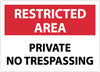 NMC RA26RB-RESTRICTED AREA, PRIVATE NO TRESPASSING, 10X14, RIGID PLASTIC (1 EACH)