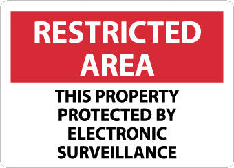 NMC RA28RB-RESTRICTED AREA, THIS PROPERTY PROTECTED BY ELECTRONIC SURVEILLANCE, 10X14, RIGID PLASTIC (1 EACH)