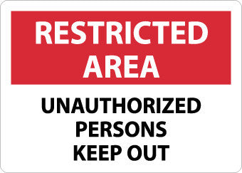 NMC RA29RB-RESTRICTED AREA, UNAUTHORIZED PERSONS KEEP OUT, 10X14, RIGID PLASTIC (1 EACH)
