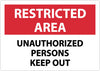 NMC RA29RB-RESTRICTED AREA, UNAUTHORIZED PERSONS KEEP OUT, 10X14, RIGID PLASTIC (1 EACH)
