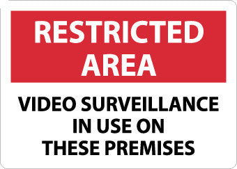 NMC RA30RB-RESTRICTED AREA, VIDEO SURVEILLANCE IN USE ON THESE PREMISES, 10X14, RIGID PLASTIC (1 EACH)