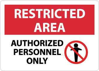NMC RA5AB-RESTRICTED AREA, AUTHORIZED PERSONNEL ONLY, GRAPHIC, 10X14, .040 ALUM (1 EACH)