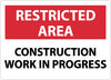 NMC RA6RB-RESTRICTED AREA, CONSTRUCTION WORK IN PROGRESS, 10X14, RIGID PLASTIC (1 EACH)